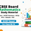 CBSE Board Class 06–10 Mathematics – Complete Study Material Pack