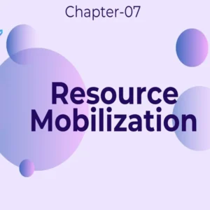 Resource Mobilization - Class 11 CBSE Entrepreneurship Notes in English