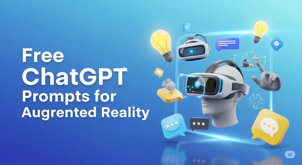 Free ChatGPT Prompts for Augmented Reality | Tutors Bookflicker