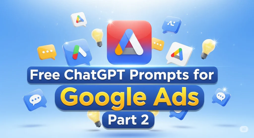 Free ChatGPT Prompts for Google Ads Part 2 | Tutors Bookflicker