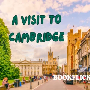 English Literature Honeydew Prose: A Visit to Cambridge - Class 08 CBSE English Literature Notes