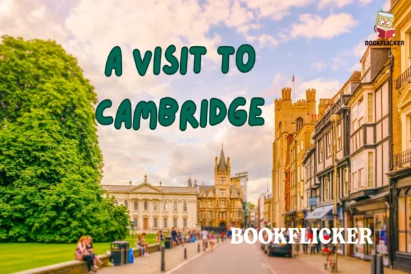 English Literature Honeydew Prose: A Visit to Cambridge - Class 08 CBSE English Literature Notes