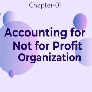 Accounting for Not for Profit Organisation - Class 12 CBSE Accounts Notes in English