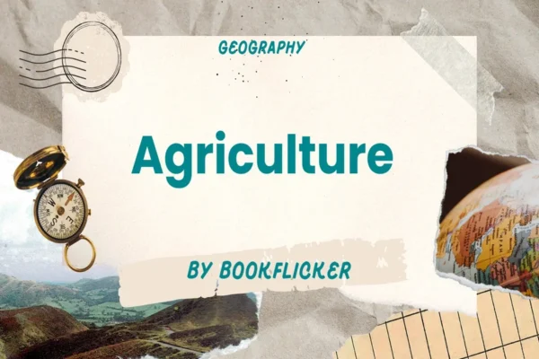 Agriculture - Class 10 CBSE Geography Notes in English