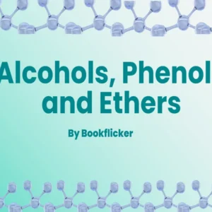 Alcohols, Phenols and Ethers - Class 12 CBSE Chemistry Notes in English