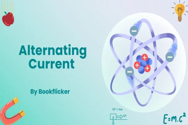Alternating Current - Class 12 CBSE Physics Notes in English