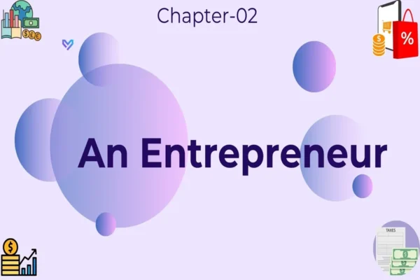 An Entrepreneur - Class 11 CBSE Entrepreneurship Notes in English
