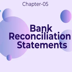 Bank Reconciliation Statement - Class 11 CBSE Accounts Notes in English