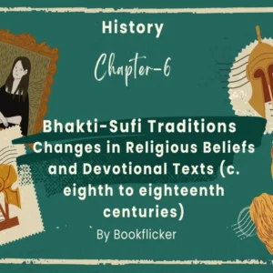 Bhakti-Sufi Traditions - Class 12 CBSE History Notes in English