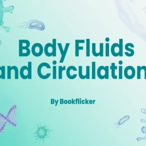 Body Fluids and Circulation - Class 11 CBSE Biology Notes in English