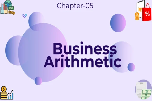 Business Arithmetic - Class 12 CBSE Entrepreneurship Notes in English