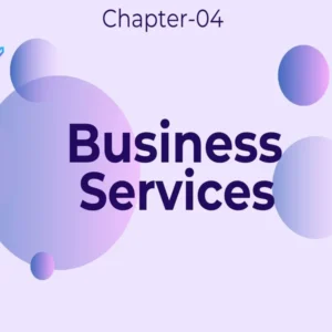 Business Services - Class 11 CBSE Business Studies Notes in English