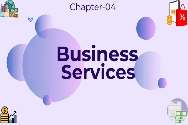 Business Services - Class 11 CBSE Business Studies Notes in English