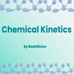 Chemical Kinetics - Class 12 CBSE Chemistry Notes in English