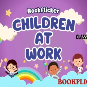 English Literature It So Happened: Children at Work - Class 08 CBSE English Literature Notes
