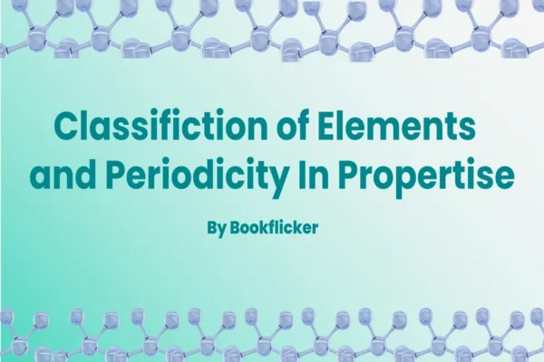 Classification of Elements - Class 11 CBSE Chemistry Notes in English