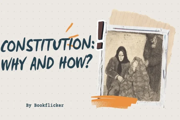 Constitution: Why and How? - Class 11 CBSE Political Science Science Notes in English