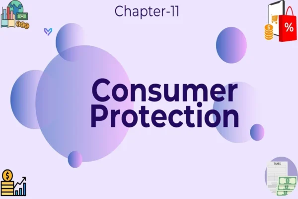 Consumer Protection - Class 12 CBSE Business Studies Notes in English