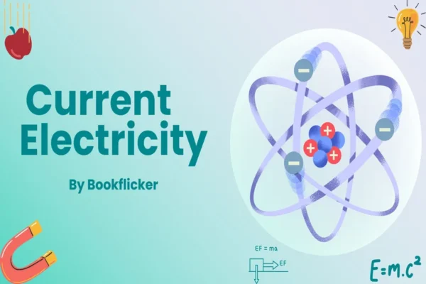 Current Electricity - Class 12 CBSE Physics Notes in English