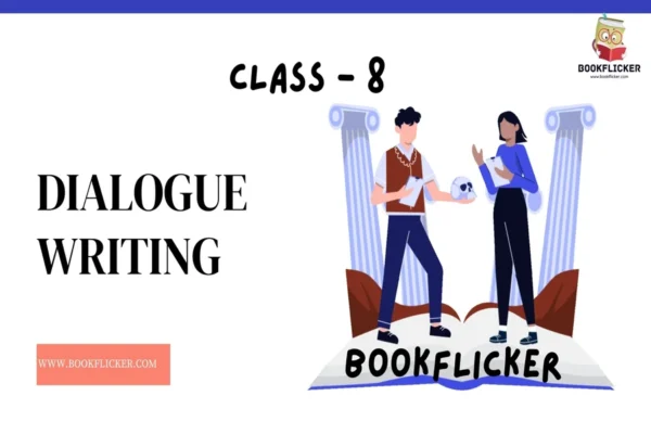 Dialogue Writing - Class 08 CBSE English Grammar Notes