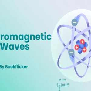 Electromagnetic Waves - Class 12 CBSE Physics Notes in English