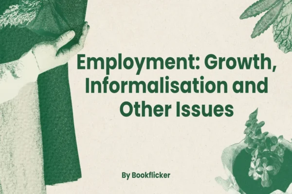 Employment: Growth, Informalisation and Other Issues - Class 11 CBSE Economics Notes in English