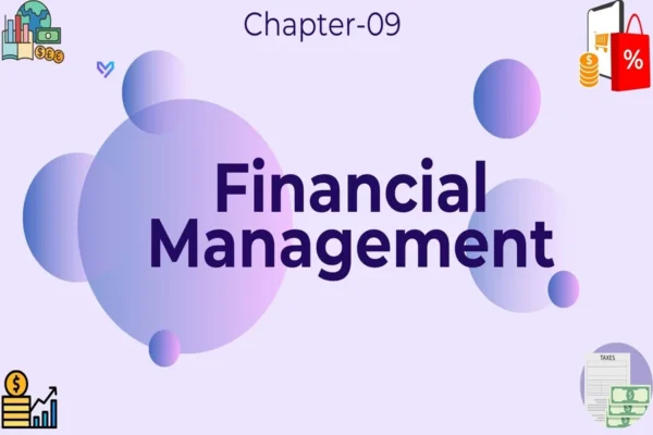 Financial Management - Class 12 CBSE Business Studies Notes in English