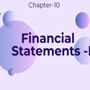 Financial Statements – II - Class 11 CBSE Accounts Notes in English