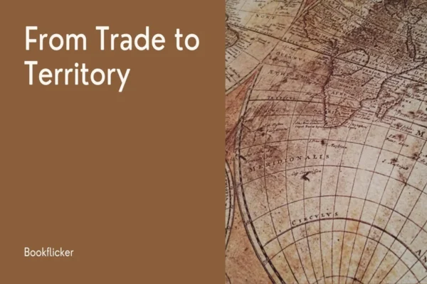 From Trade to Territory - Class 08 CBSE History Notes in English