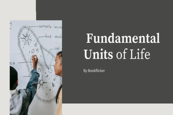 The Fundamental Unit of Life - Class 09 CBSE Biology Notes in English