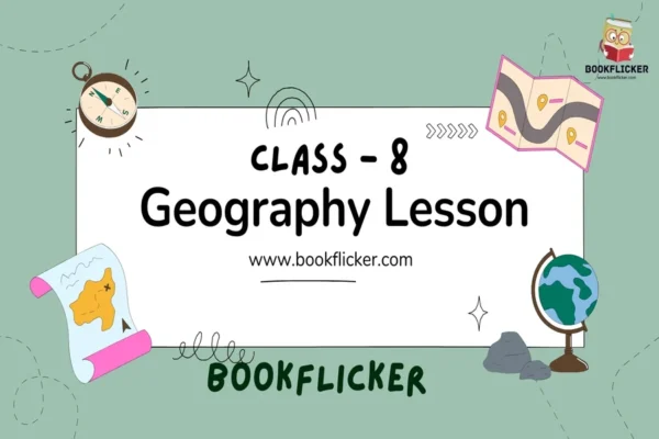English Literature Honeydew: Geography Lesson - Class 08 CBSE English Literature Notes