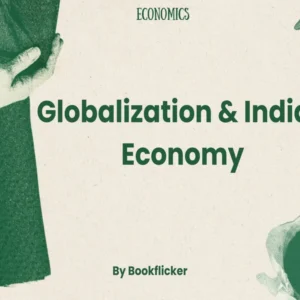 Globalization & Indian Economy - Class 10 CBSE Economics Notes in English