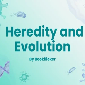 Heredity and Evolution - Class 10 CBSE Biology Notes in English