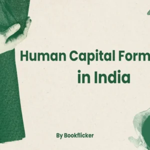 Human Capital Formation in India - Class 11 CBSE Economics Notes in English