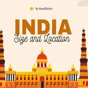 India: Size and Location - Class 09 CBSE Geography Notes in English