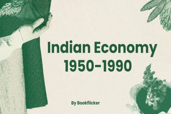 Indian Economy 1950-1990 - Class 11 CBSE Economics Notes in English