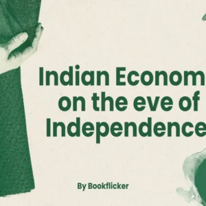 Indian Economy On The Eve Of Independence - Class 11 CBSE Economics Notes in English
