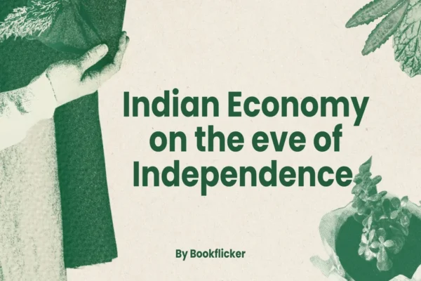 Indian Economy On The Eve Of Independence - Class 11 CBSE Economics Notes in English