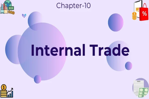Internal Trade - Class 11 CBSE Business Studies Notes in English