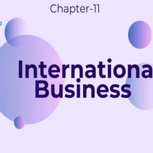 International Business - Class 11 CBSE Business Studies Notes in English