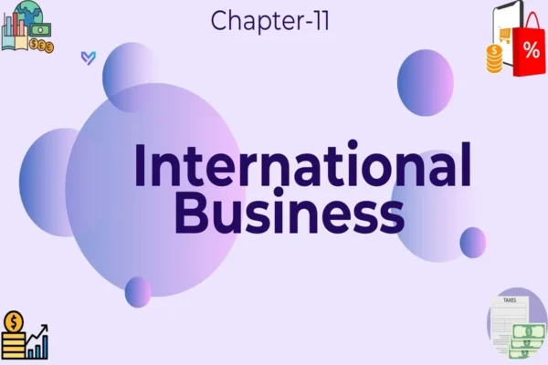 International Business - Class 11 CBSE Business Studies Notes in English