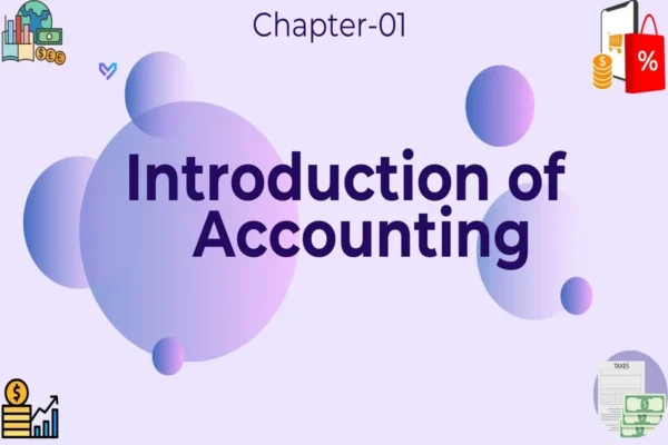 Introduction of Accounting - Class 11 CBSE Accounts Notes in English
