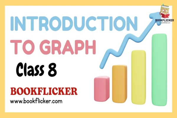 Maths Class 08: Introduction to Graphs - Class 08 CBSE  Notes