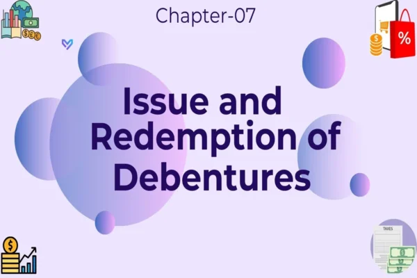 Issue & Redemption of Debentures - Class 12 CBSE Accounts Notes in English