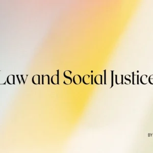 Law and Social Justice - Class 08 CBSE Civics Notes in English