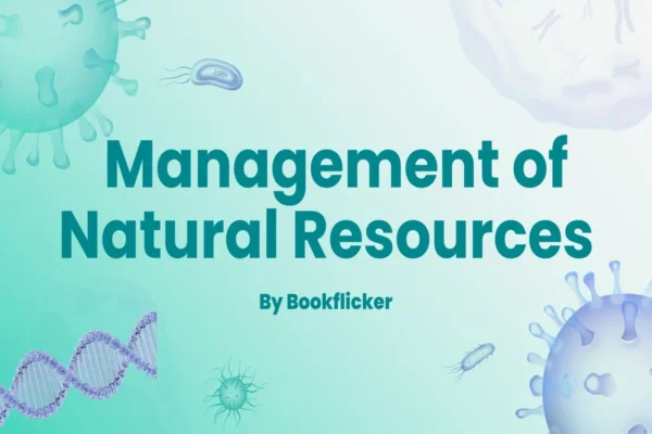 Mgmt of Natural Resources - Class 10 CBSE Biology Notes in English