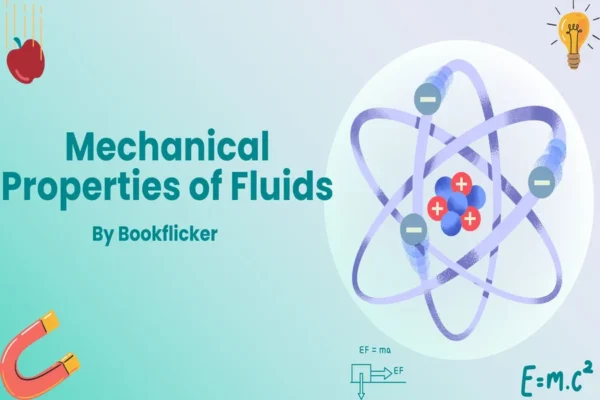 Mechanical Properties of Fluids - Class 11 CBSE Physics Notes in English