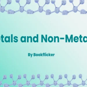 Metals and Non-metals - Class 10 CBSE Chemistry Notes in English