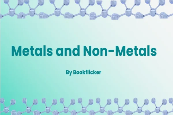 Metals and Non-metals - Class 10 CBSE Chemistry Notes in English