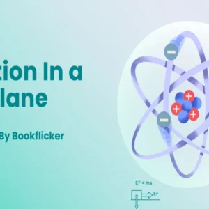 Motion in a Plane - Class 11 CBSE Physics Notes in English